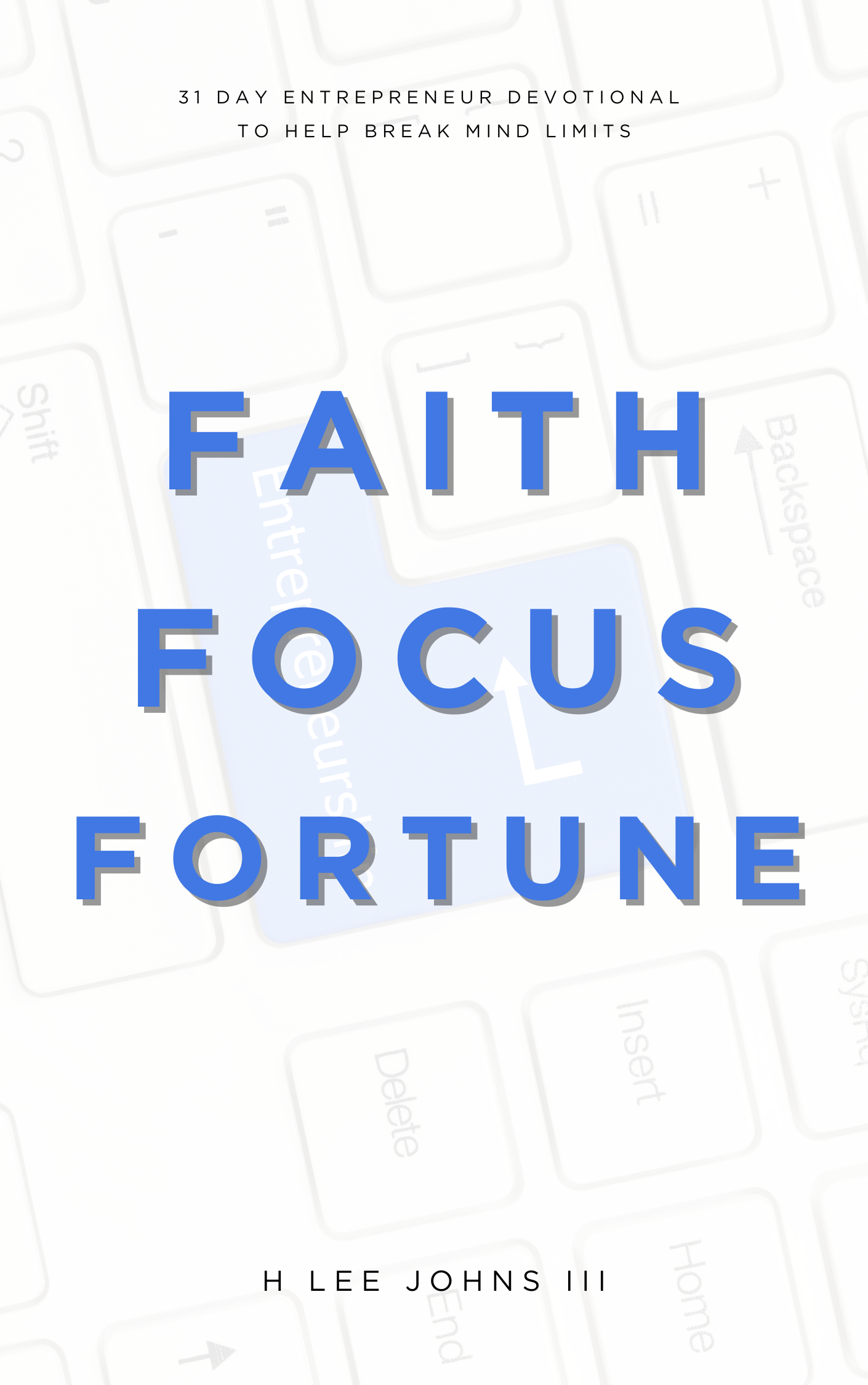 Faith, Focus, Fortune Devotional