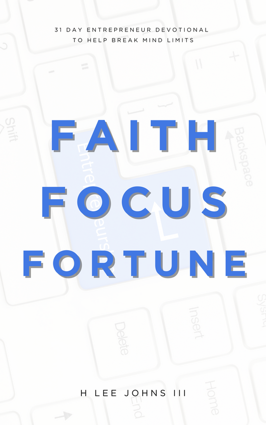 Faith, Focus, Fortune Devotional